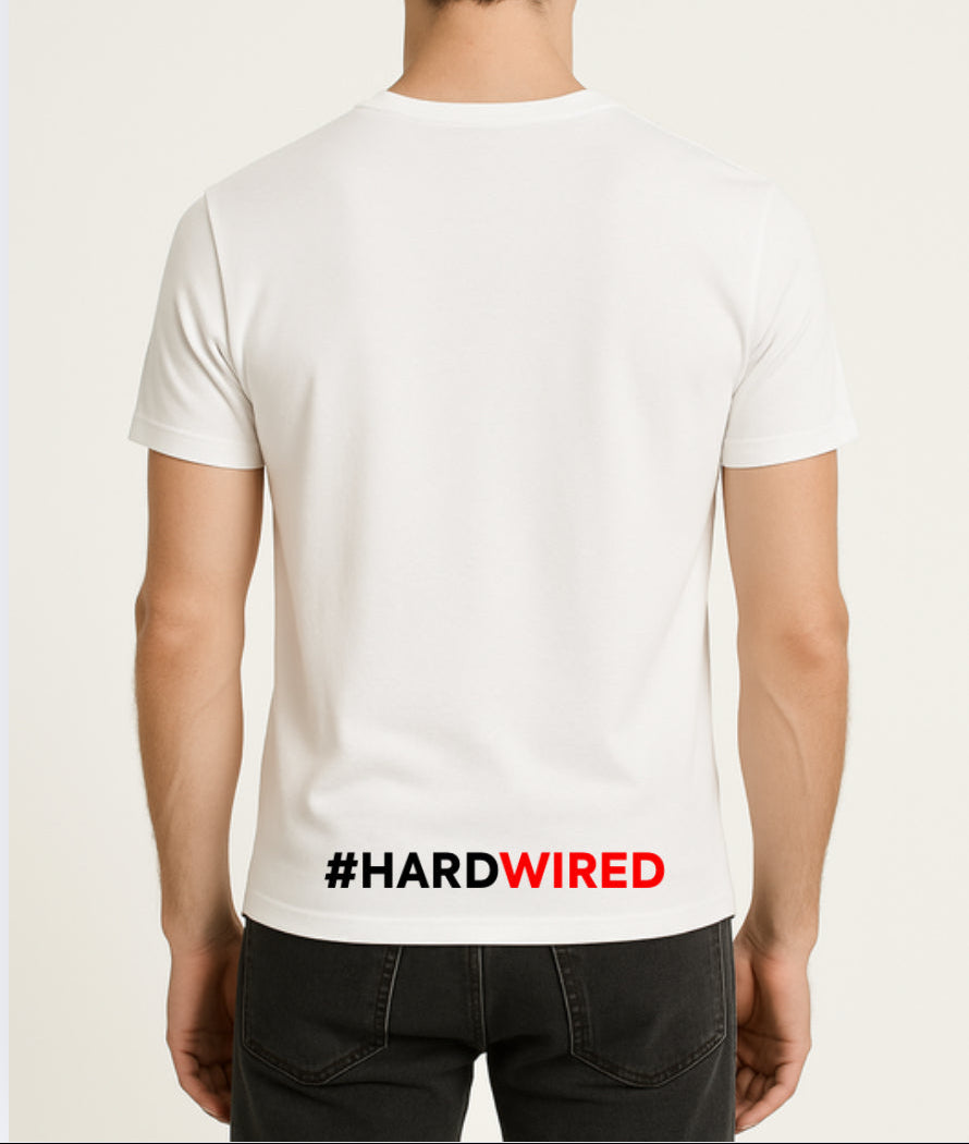 Hard Wired Tshirt